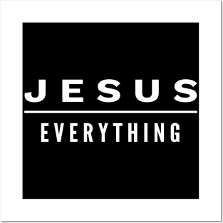Jesus Over Everything Posters and Art